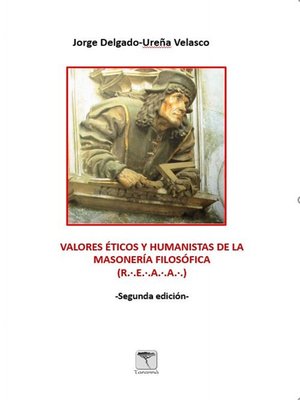 cover image of Valores éticos y humanistas de la Masonería Filosófica